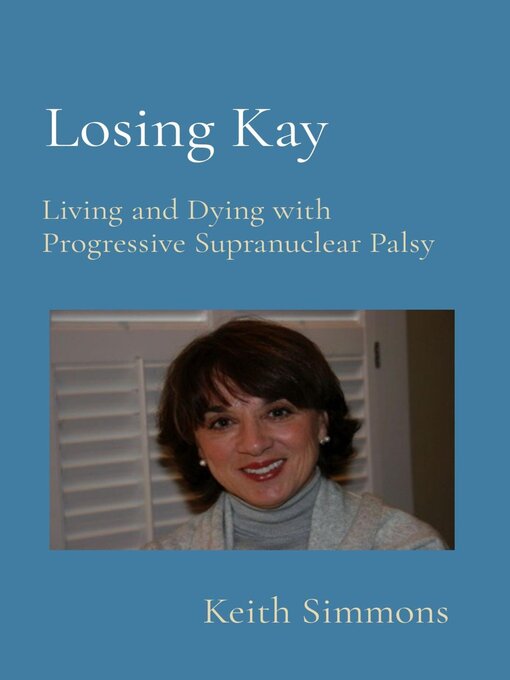 Title details for Losing Kay by Keith B Simmons - Available